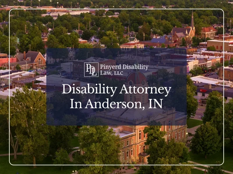 Disability Attorney in Anderson, IN
