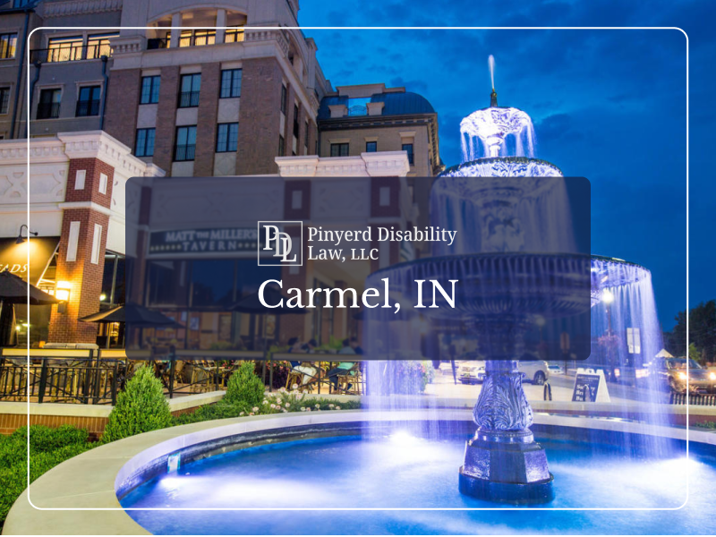 Disability Attorney in Carmel, IN