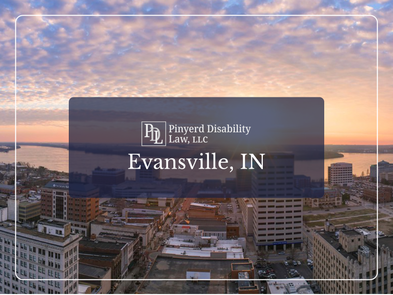 Disability Attorney in Evansville, IN