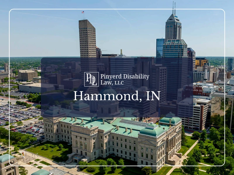 Disability Attorney in Hammond, IN